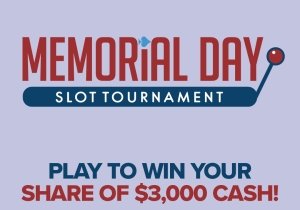 Memorial Day Slot Tournament