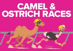 Camel and Ostrich Races