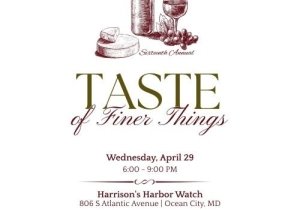 Taste of Finer Things 2026 ★ Wednesday, April 29 |  6:00 – 9:00pm
