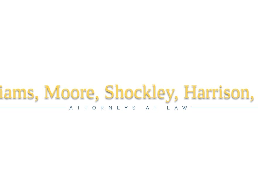 Williams, Moore, Shockley, Harrison, LLP